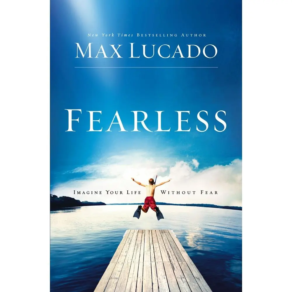 USED Book - Fearless: Imagine Your Life Without Fear - The Perfect Father's Day Gift for Christian Dads by Lucado, Max (Paperback) - english