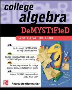 USED-College Algebra Demystified by Rhonda Huettenmueller (Paperback)