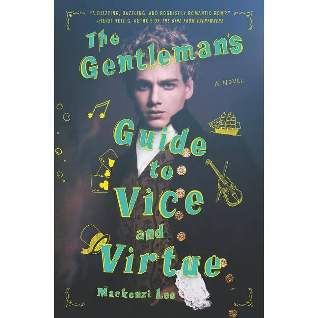 The Gentleman's Guide to Vice and Virtue (Montague Siblings: Volume Number 1) by Mackenzi Lee [Hardback Book]