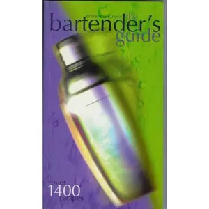 USED-Bartender's Guide, The - Over 1400 Recipes by Peter Bohrmann (Paperback)