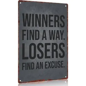 Vintage Metal Sign Aluminum Decorative Sign "Winners Find A Way Losers Find An Excuse" 12x8inch Wall Art Poster Home Office Decoration Gift Hanging room decor for men Decorative Plaque