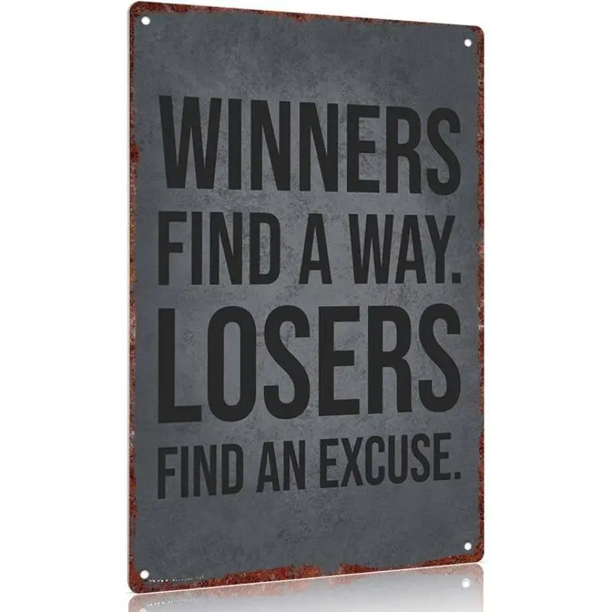Vintage Metal Sign Aluminum Decorative Sign "Winners Find A Way Losers Find An Excuse" 12x8inch Wall Art Poster Home Office Decoration home decor gifts Hanging room decor for men Decorative Plaque