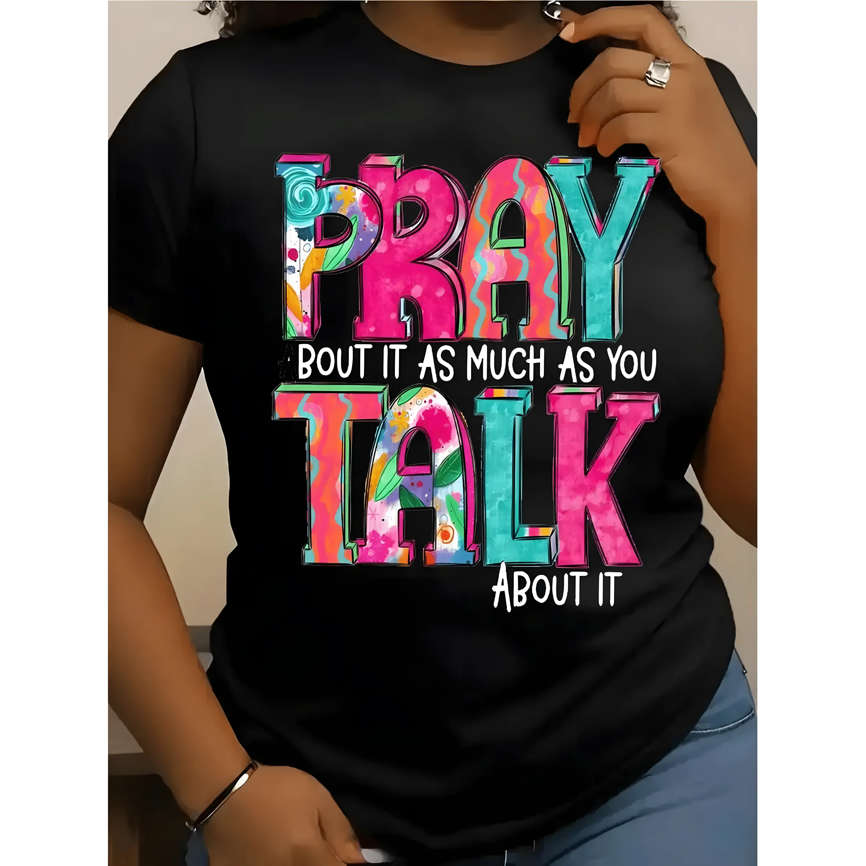 Women's Regular Round Neck Cotton Graphic T-Shirt - Breathable, Black with Colorful Text Design, "Pray It As Much As You Talk About It" Print
