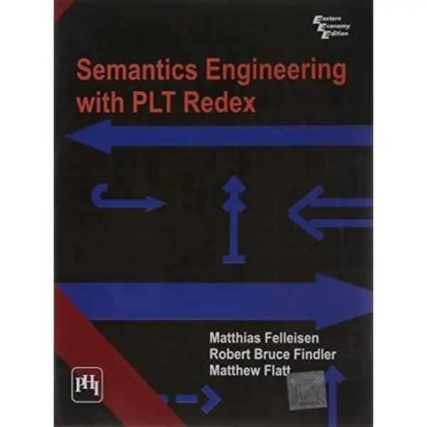 USED-Semantics Engineering With Plt Redex by Matthias Felleisen (Paperback)