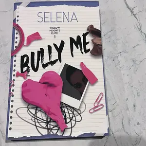 Selena Bûllÿ Me Blue-Out Edition - Willow Heights Elite 1 Book Cover with Pink Heart and Polaroid Photo