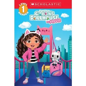 Gabby's Dollhouse: The Movie (Gabby's Dollhouse: Scholastic Level 1 Reader) -- Gabrielle Reyes - Paperback