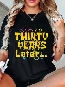100% Cotton Unisex Thirty Years Later 30 Years 30th Birthday Party Funny Meme T-Shirt Casual Graphic Printed Vintage Tshirt