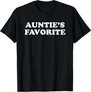 100% Cotton Auntie's Favorite Child Funny Niece Nephew T-Shirt
