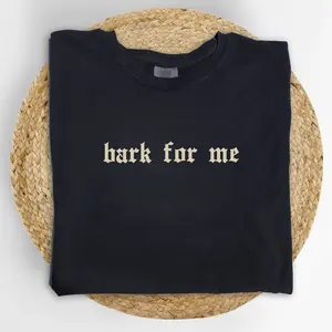 MAPTEES Vintage Bark For Me Unisex Comfort Colors Shirt, Gothic Funny Meme Graphic Tee, Funny Saying T-shirt, Adult Humor Outfits, Dark Humor Clothing
