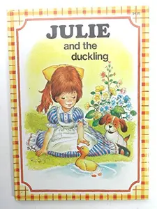 USED Book - Julie and the Duckling by J. Barnabe Dauvister (Hardcover) - english