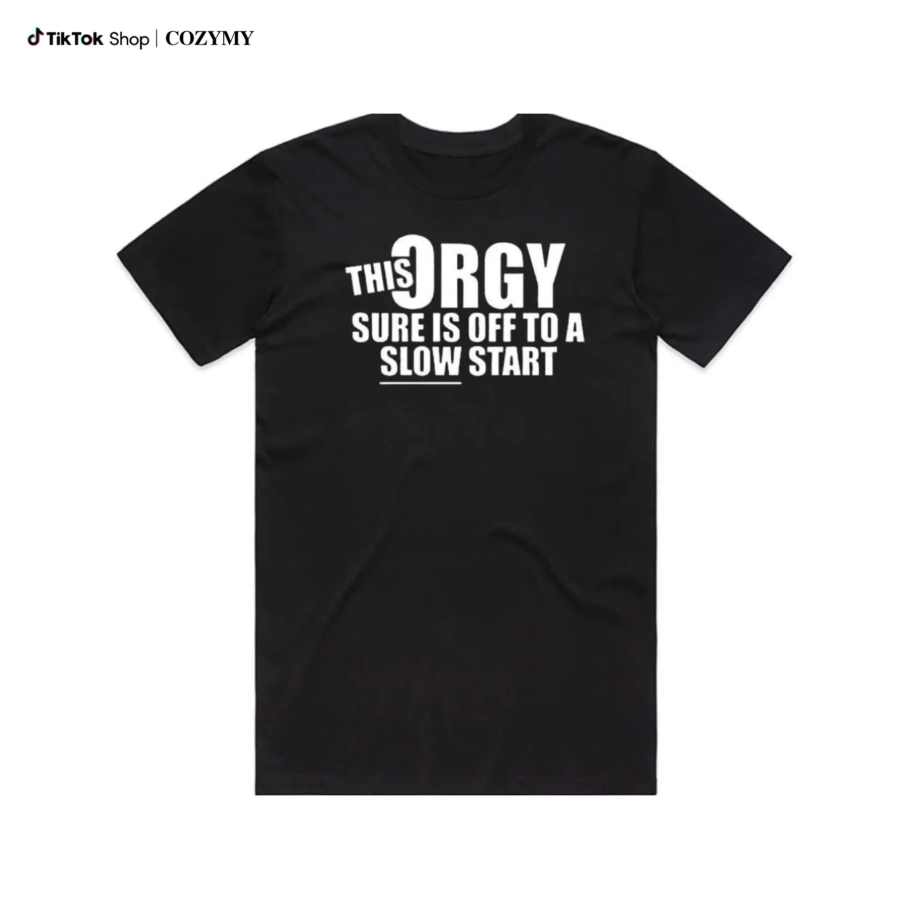 Funny 'This Orgy Sure is Off to a Slow Start' Graphic T-Shirt - Black, Regular Fit, Casual Humor Tee for Adults, Machine Washable, Perfect for Parties & Outdoor Events, Funny T Shirts