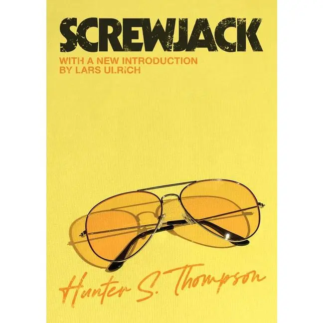 Screwjack: A Short Story by Hunter S. Thompson (Paperback)
