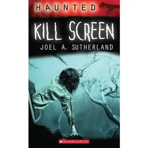 USED-Haunted: Kill Screen by Joel A. Sutherland (Paperback)