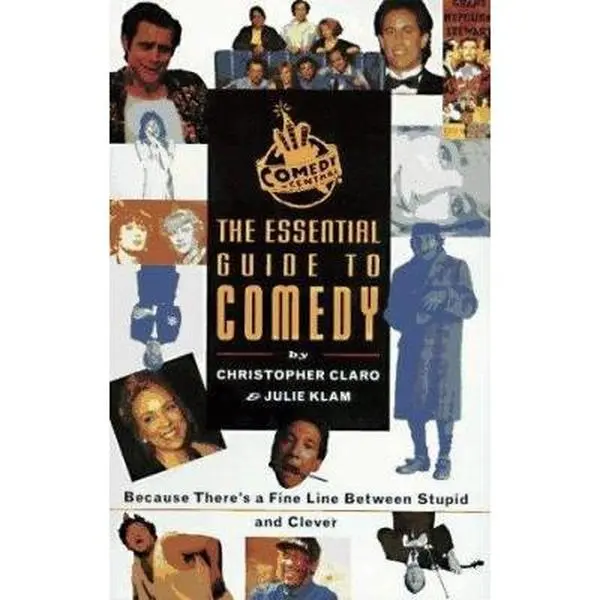 USED-Comedy Central: the Essential Guide to Comedy (Because There is a Fine Line Between Stupid and Clever) by Christopher Claro (Paperback)