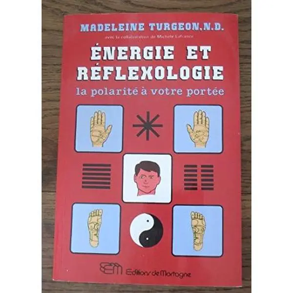 USED-Energie et réflexologie - La polarité à votre portée by Madeleine G. Turgeon (Paperback)