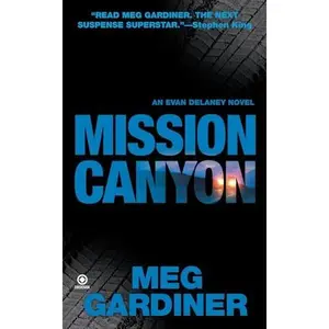 USED-Mission Canyon: An Evan Delaney Novel by Meg Gardiner (Unknown)