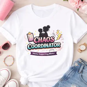 Chaos Coordinator TShirt for Moms, Funny Chaos Coordinator Tee, Mom Life Chaos Shirt, Chaos Coordinator Gift, Moms Supporting Moms TShirt