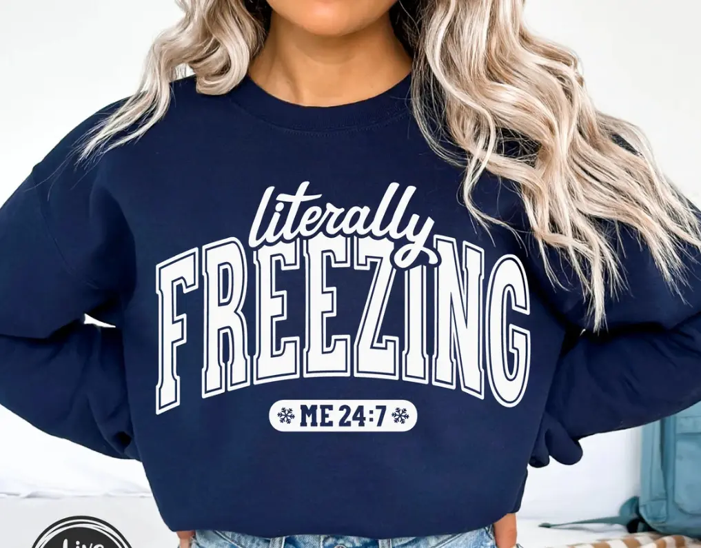 Literally Freezing Shirt, Literally Freezing Shirt, Always Cold Shirt, Winter Shirt, Christmas Season, Christmas Vibes,