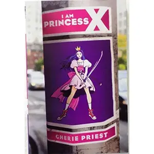 USED-I Am Princess X by CHERIE PRIEST (Paperback)