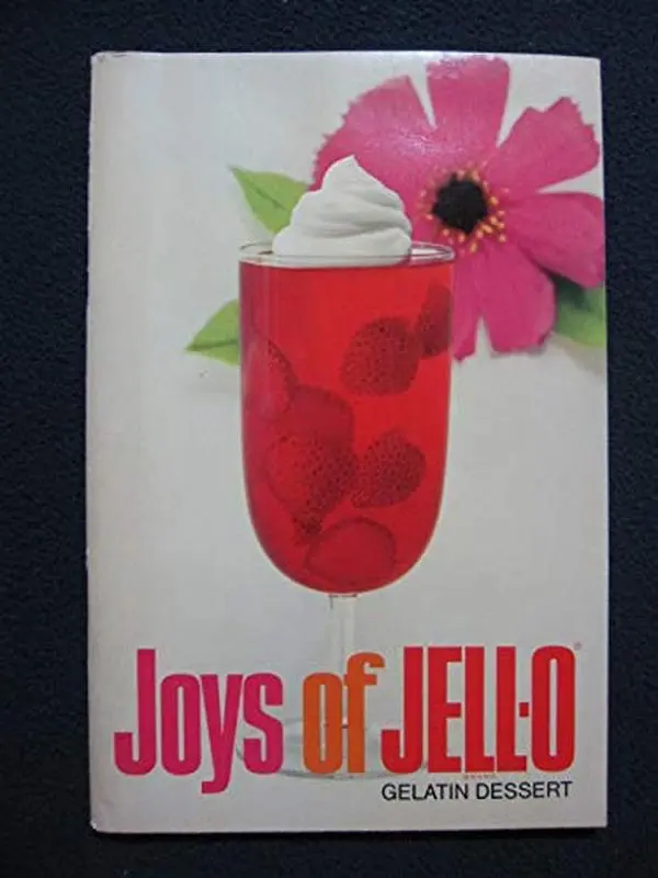 Used "Joys of JELL-O Gelatin Dessert" English Soft Cover Book by General Foods (Unknown Publication Details)