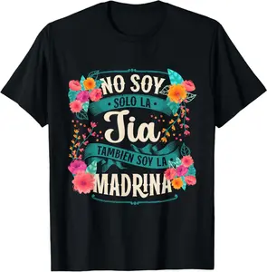 No Soy Solo La Tía También Soy La Madrina T-Shirt