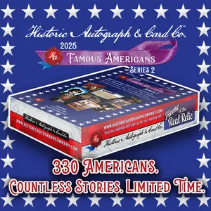 2025 Famous Americans 2 - 4 Pack Box - Historic Autographs