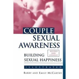 USED Book - Couple Sexual Awareness: Building Sexual Happiness (McCarthy, Barry & Emily) by Barry McCarthy (Paperback) - english