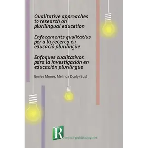 Qualitative approaches to research on plurilingual education - Paperback