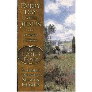 USED Book - Every Day with Jesus: The Lord's Prayer (Every Day With Jesus Devotional Collection) by Selwyn Hughes (Paperback) - english