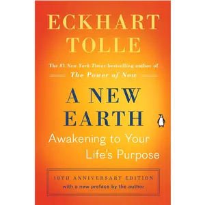 A New Earth: Awakening to Your Life's Purpose (Oprah's Book Club, Selection 61) thephilosophyorder book 101 essays self-love workbook