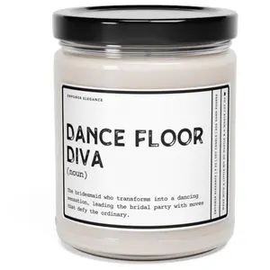 Dance Floor Diva Candle, Funny Bridesmaid Candle, Bridesmaid Proposal Gift, Funny Maid Of Honor Candle, Wedding Crew, Brides Maid Presents Decor Cozy
