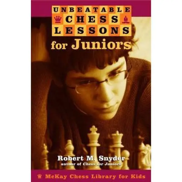 USED Book - Unbeatable Chess Lessons for Juniors [McKay Chess Library for Kids] by Robert M. Snyder (Paperback) - english