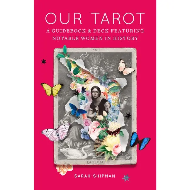 Our Tarot: A Guidebook and Deck Featuring Notable Women in History by Sarah Shipman [Hardback Book]