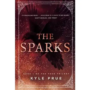 USED-The Sparks: Book 1 of the Feud Trilogy by Prue, Kyle (Paperback)