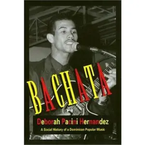 USED-Bachata: A Social History of a Dominican Popular Music by Pacini, Deborah (Paperback)