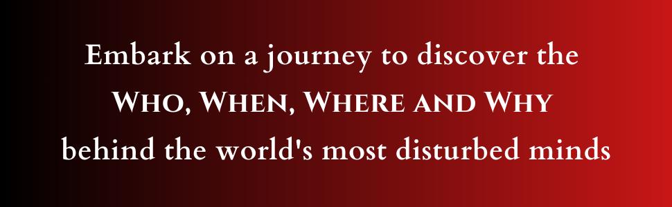 The Encyclopedia of Serial Killers - Who, When, Where, Why! (True Crime Series)