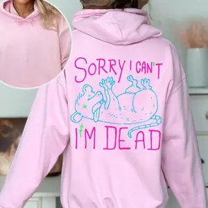 Sorry I'm Dead Possum Hoodie, Oversized Grunge Hoodie, Funny Y2K, Meme Shirt, Punk Alt Clothing, Neon Goth Sweatshirt, Trendy Graphic Unisex