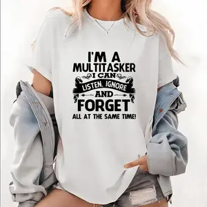 "I'M A MULTITASKER" Funny T-Shirt – Sarcastic Busy Life Graphic Tee