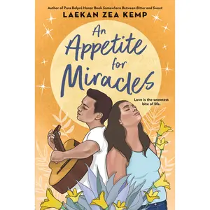 An Appetite for Miracles by Laekan Zea Kemp [Paperback Book]