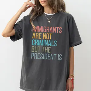 MAPTEES Immigrants Are Not Criminals Comfort Colors Shirt, Subtle FDT Graphic Tee, Pro Immigration T-shirt, Activism Clothing