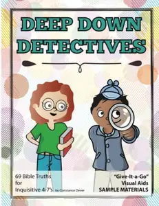 USED-Deep Down Detectives Give-It-a-Go Unit 1, Bible Truth 1 Visual Aids by Constance Dever (Paperback)