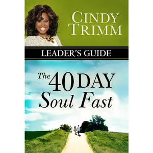 USED-The 40 Day Soul Fast Leader's Guide by Trimm, Cindy (Paperback)