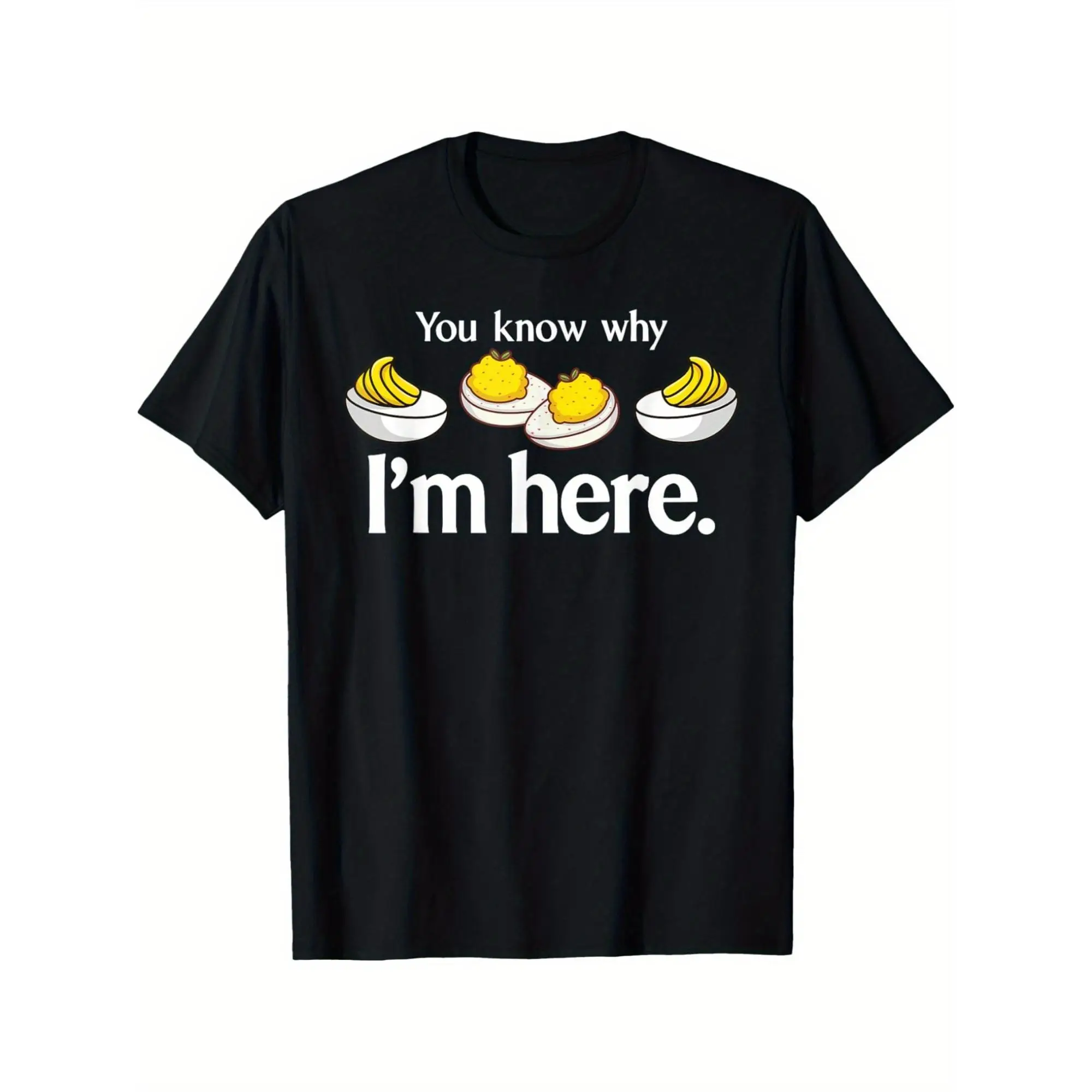 You Know Why Im Here Deviled Egg Vintage Fashion Cotton Hot Print T-shirt, 100% Cotton T-Shirt - Versatile for Casual, Sports, Festive, All-Season Wea