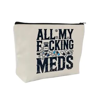All My Facking Meds Canvas Organizer Bag with Zipper, Reusable Travel Cosmetic Bag, Travel and Makeup Drug Organizer, Perfect Gift for Women, Sisters, Daughters, Birthdays