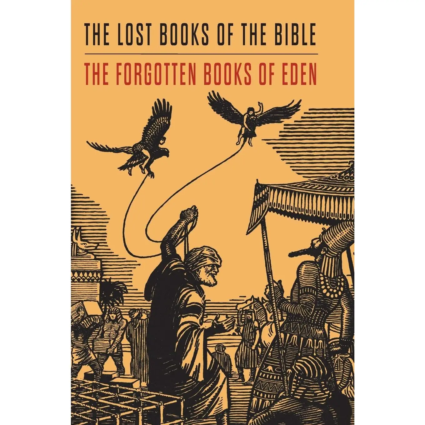 Lost Books of the Bible and The Forgotten Books of Eden
