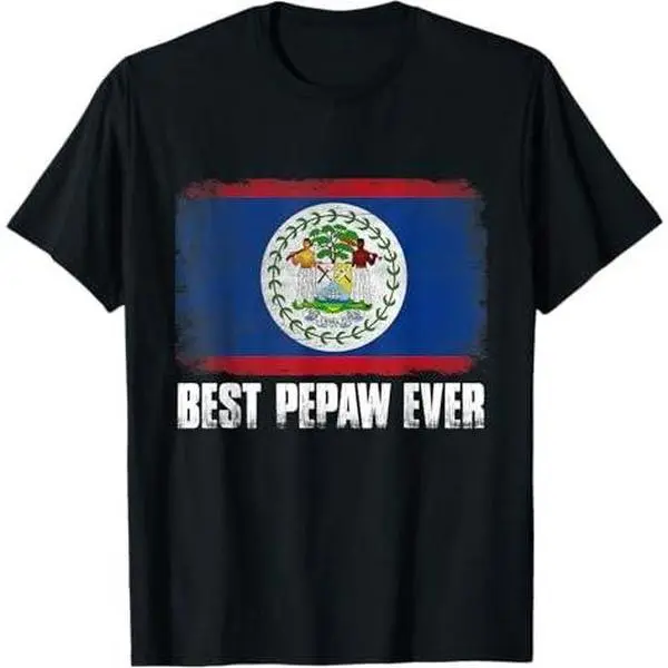 Distressed Belize Flag Best Pepaw Ever Patriotic T-Shirt