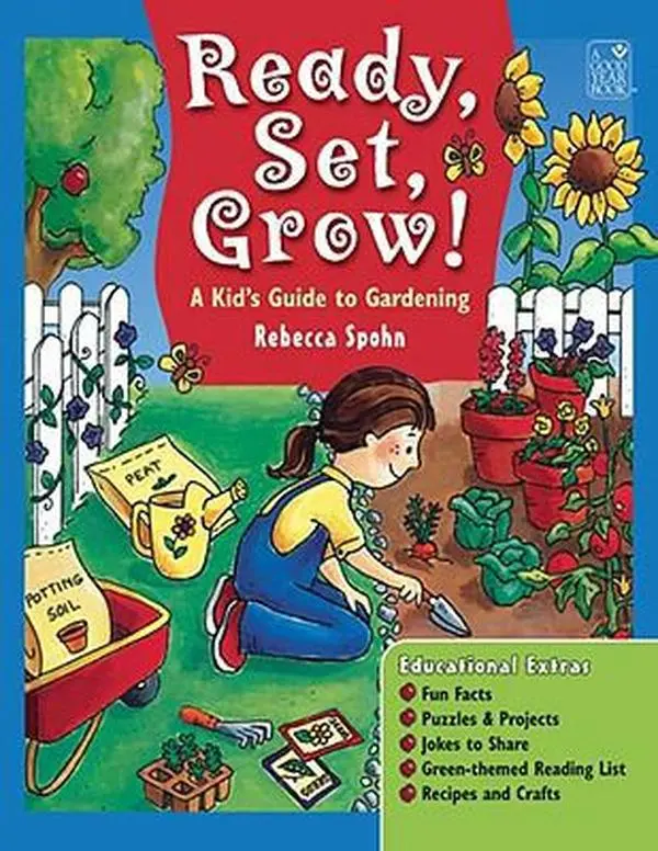 USED-Ready, Set, Grow!: A Kid's Guide to Gardening Ready, Set, Grow! by Rebecca Spohn (Paperback)