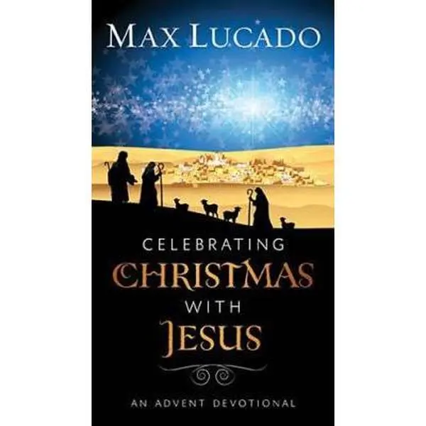 USED Book - Celebrating Christmas with Jesus: An Advent Devotional by Max Lucado (Paperback) - english
