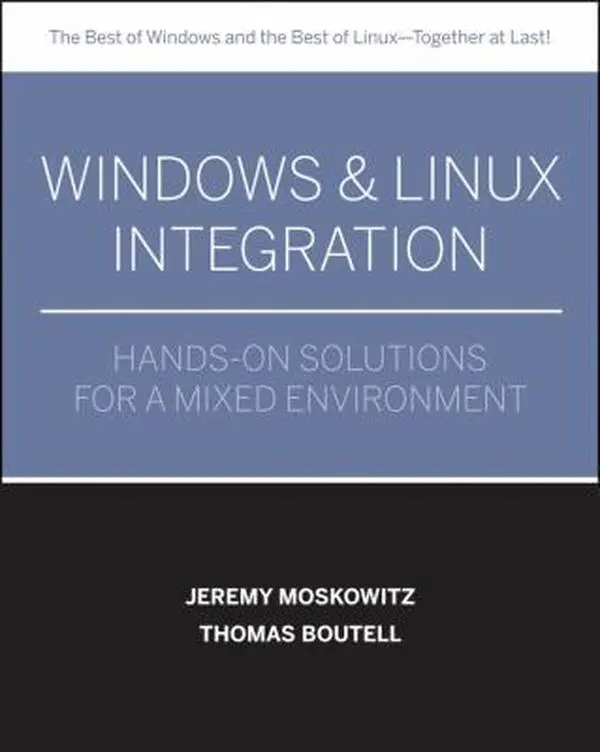 Used Paperback Book - Windows & Linux Integration by Moskowitz, English Language, Mixed Environment Techniques Guide, Tutorials