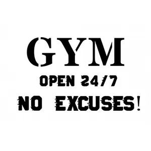 Gym Open 24/7 No Excuses Motivational Inspirational Quote Wall Sticker, Removable Vinyl Material, Reusable for Home Gym, Fitness Enthusiasts Decor